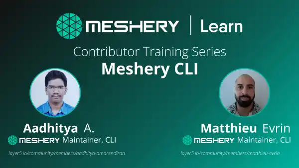 Contributing Training Series: Meshery CLI